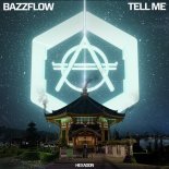 Bazzflow - Tell Me (Extended Version)