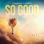 StoneBridge, Barnev - So Good (Extended Mix)