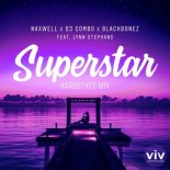 Naxwell x DJ Combo x BlackBonez Feat. Lynn Stephans - Superstar (Mindblast & Studi Extended Remix)