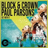 Block & Crown, Paul Parsons - Get with It (Original Mix)