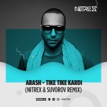 Arash - Tike Tike Kardi (Nitrex & Suvorov Extended Mix)