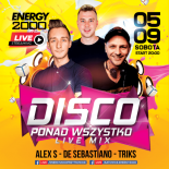 Energy 2000 (Katowice) - DISCO PONAD WSZYSTKO LIVE MIX ★ Alex S DeSebastiano Triks (05.09.2020)