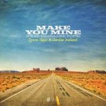 Tyron Hapi & Jordie Ireland Feat. Cassadee Pope - Make You Mine