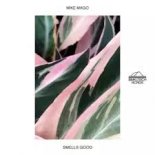 Mike Mago - Smells Good (Clean Extended)
