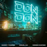 Daddy Yankee, Anuel AA Y Kendo Kaponi - Don Don (Intro Dirty)