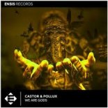 Castor & Pollux - We Are Gods (Radio Edit)