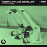 TooManyLeftHands & Hedegaard - Work That Body (Extended Mix)