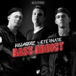 Villagerz x Eternate - Bass Addict (Extended Mix)