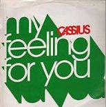 Cassius -  Feeling for you (Extended)