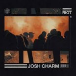Josh Charm - Riot (Extended Mix)