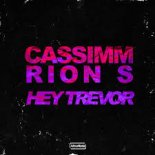 CASSIMM, Rion S - Hey Trevor (Extended Mix)