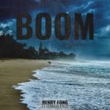 Henry Fong ft Common Kings - Boom (Clean Extended)
