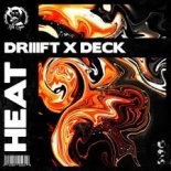 DRIIIFT x DECK - Heat (Extended Mix)