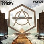 Hoodzz x Sherwee - Words (Extended Version)