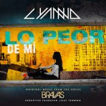 Lyanno – Lo Peor De Mí (From The Series Bravas)