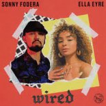 Sonny Fodera, Ella Eyre - Wired (Radio Edit)