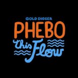 PHEBO - This Flow (Edit)