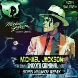 Michael Jackson - Smooth Criminal (Boris Naumov Remix Radio)