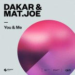 Dakar & Mat.Joe - You & Me (Extended Mix)