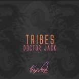 Doctor Jack - Tribes (Original Mix)