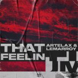 Artelax & Lemarroy - That Feelin