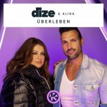 Dize & Alina - Überleben (Original Mix)