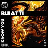 Buiatti - Know You (Radio Edit)