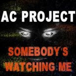 Ac Project - Somebody\'s Watching Me (Crew 7 Extended Remix)