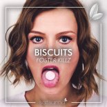 Foster Killz - Biscuits (Original Mix)