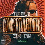 Post Malone Feat. Quavo - Congratulations (Dzeko Extended Remix)