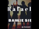 Rafael - Bawię Się
