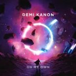 Demi Kanon - On My Own (Radio Edit)