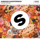 Dubdogz & Quarterhead - Cookie Dough (Extended Mix)