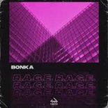 Bonka - R.A.G.E (Club Mix)