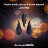 Vadim Bonkrashkov & Amin Salmee - Last Kiss (Radio Edit)