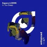 Kapera & EMME - In Too Deep (Extended Mix)