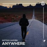 Dottixs x Avsten - Anywhere (Extended Mix)