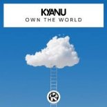 KYANU - Own the World (Radio Edit)