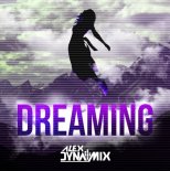 Alex Dynamix - Dreaming