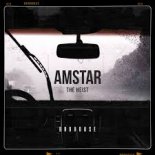 Amstar - The Heist (Extended Mix)