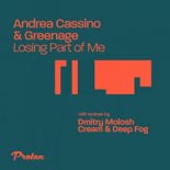 Andrea Cassino, Greenage - Losing Part of Me (Original Mix)