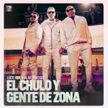 El Chulo Y Gente De Zona - Loco Por Bailar Contigo (Extended Mix)