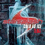 Starsplash - Cold As Ice (Rubberboy Edit)