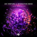 Ace Ventura, Interactive Noise - The Answer (Original Mix)