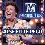 Michel Teló - Ai Se Eu Te Pego (MaTh Wave Bootleg)