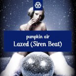 Pumpkin Air - Laxed (Siren Beat) (Dance Edit)