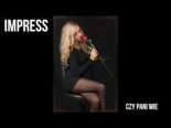 IMPRESS - CZY PANI WIE