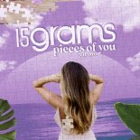 15grams - Pieces Of You (VIP Mix)