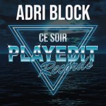 Adri Block - Ce Soir (Jackin Club Mix)