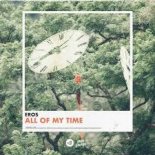 Eros - All Of My Time (Edit)